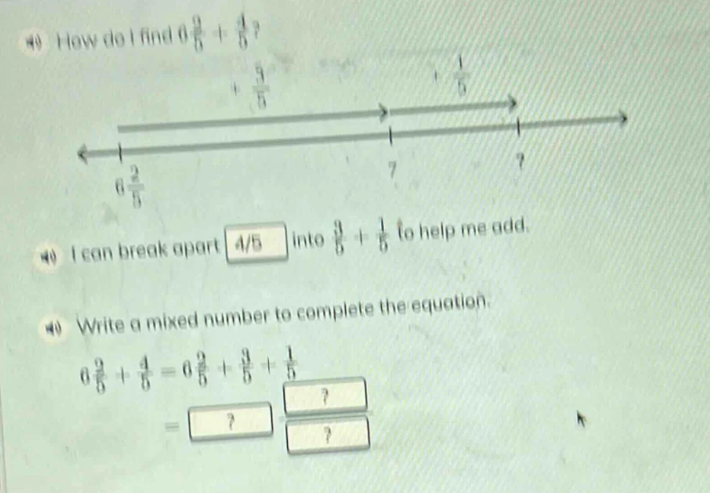 4) how do i find $6\\frac{2}{5}+\\frac{4}{5}$? 4) i can break apart 4/5…