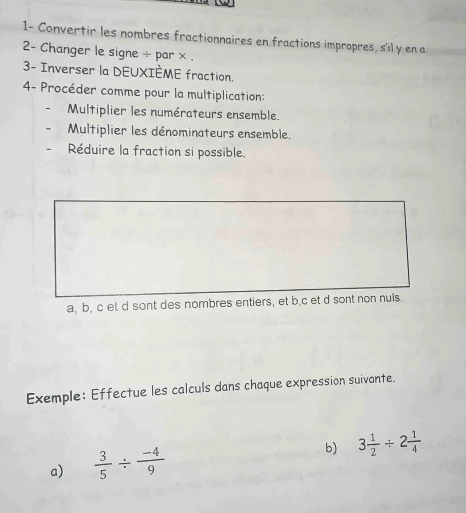 1- convertir les nombres fractionnaires en fractions impropres, sil y e…