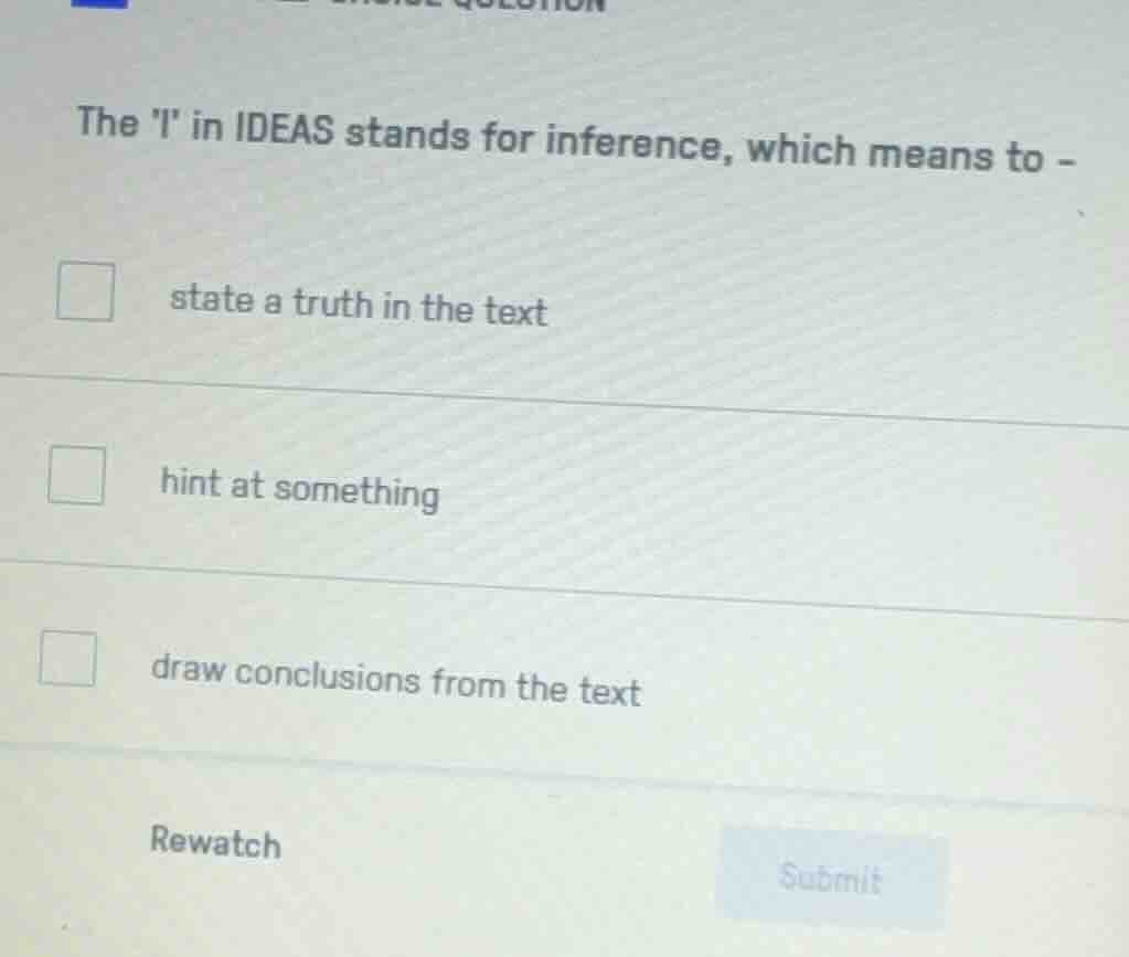 the i in ideas stands for inference, which means to - state a truth in …