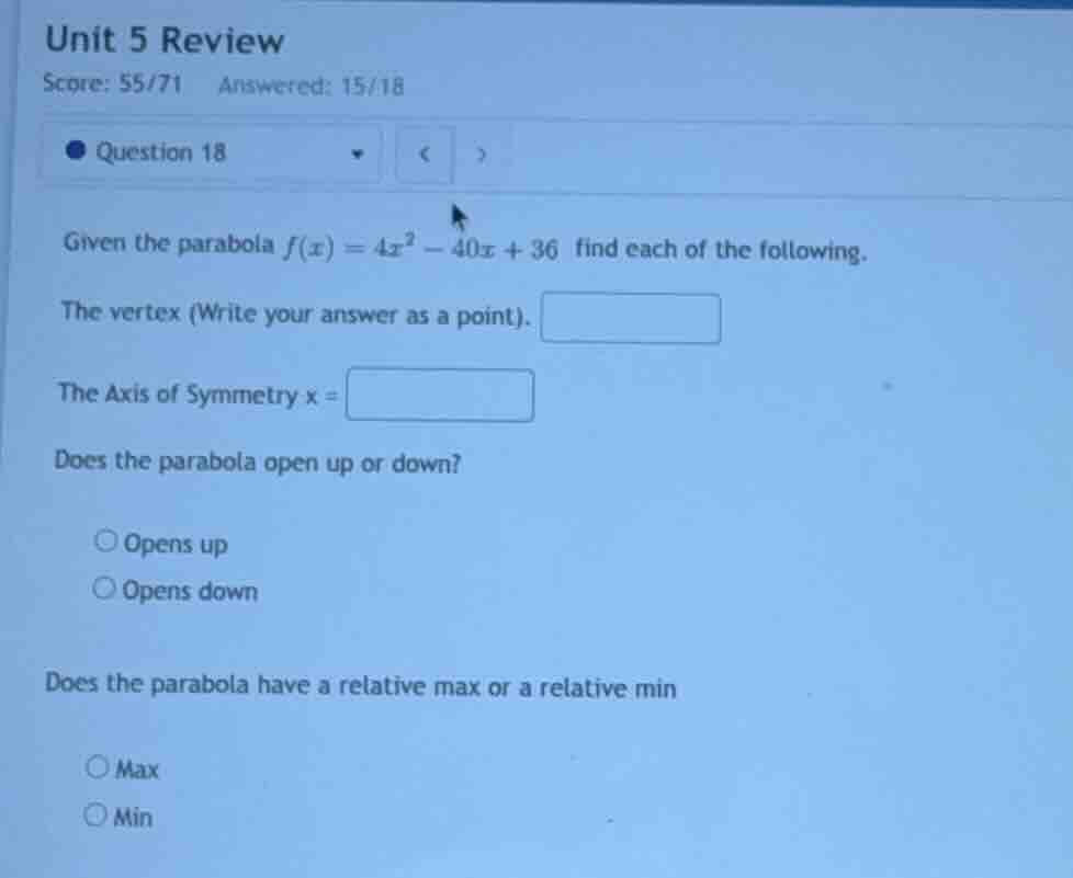 unit 5 review score: 55/71 answered: 15/18 question 18 given the parabo…