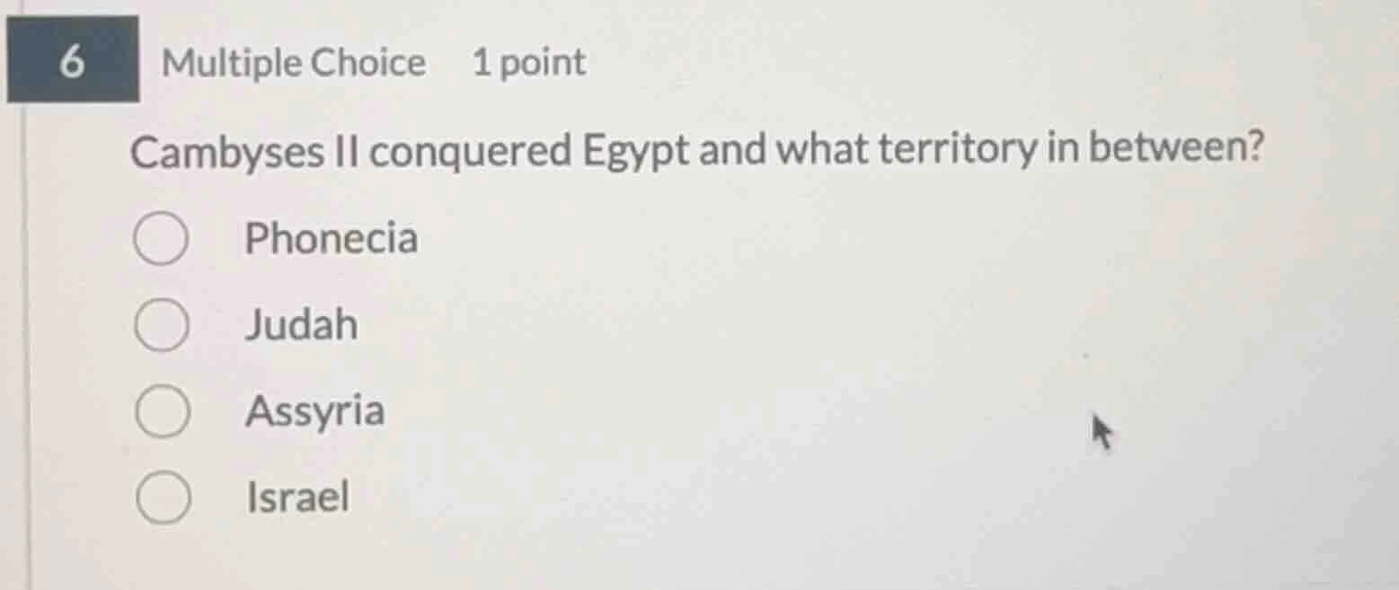 6 multiple choice 1 point cambyses ii conquered egypt and what territor…