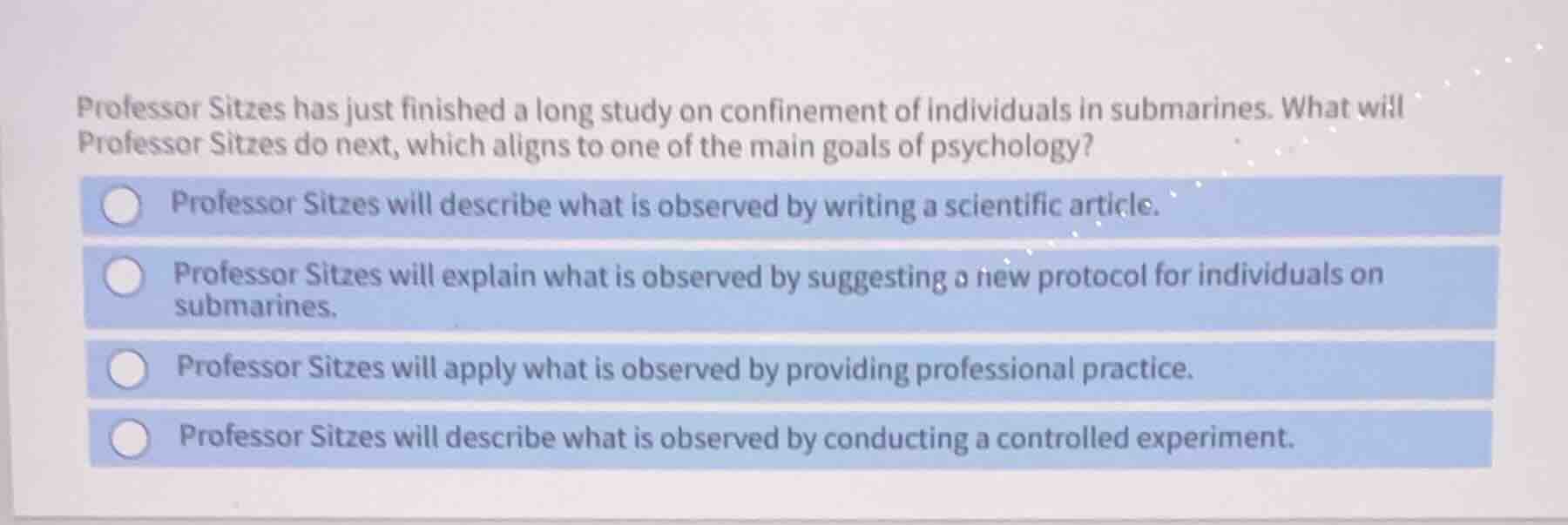 professor sitzes has just finished a long study on confinement of indiv…