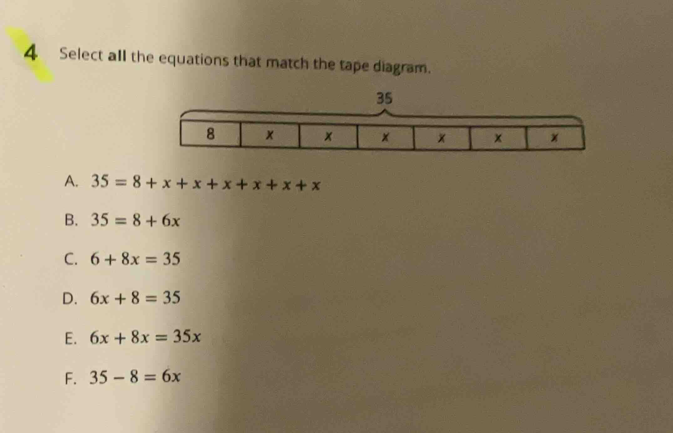 4 select all the equations that match the tape diagram. a. $35 = 8 + x …