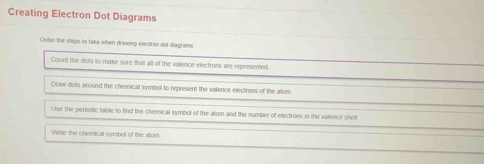 creating electron dot diagrams order the steps to take when drawing ele…