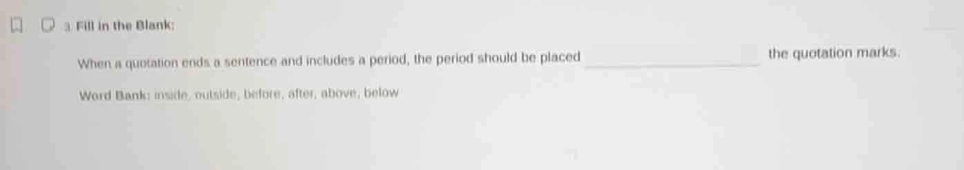 3. fill in the blank: when a quotation ends a sentence and includes a p…