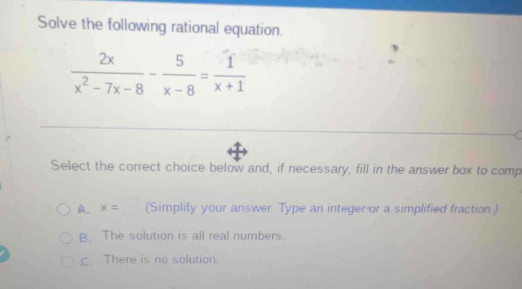 solve the following rational equation.\\(\frac{2x}{x^{2}-7x - 8}-\frac{…