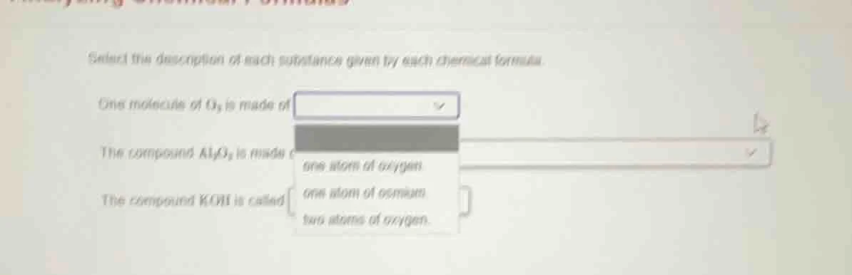 select the description of each substance given by each chemical formula…