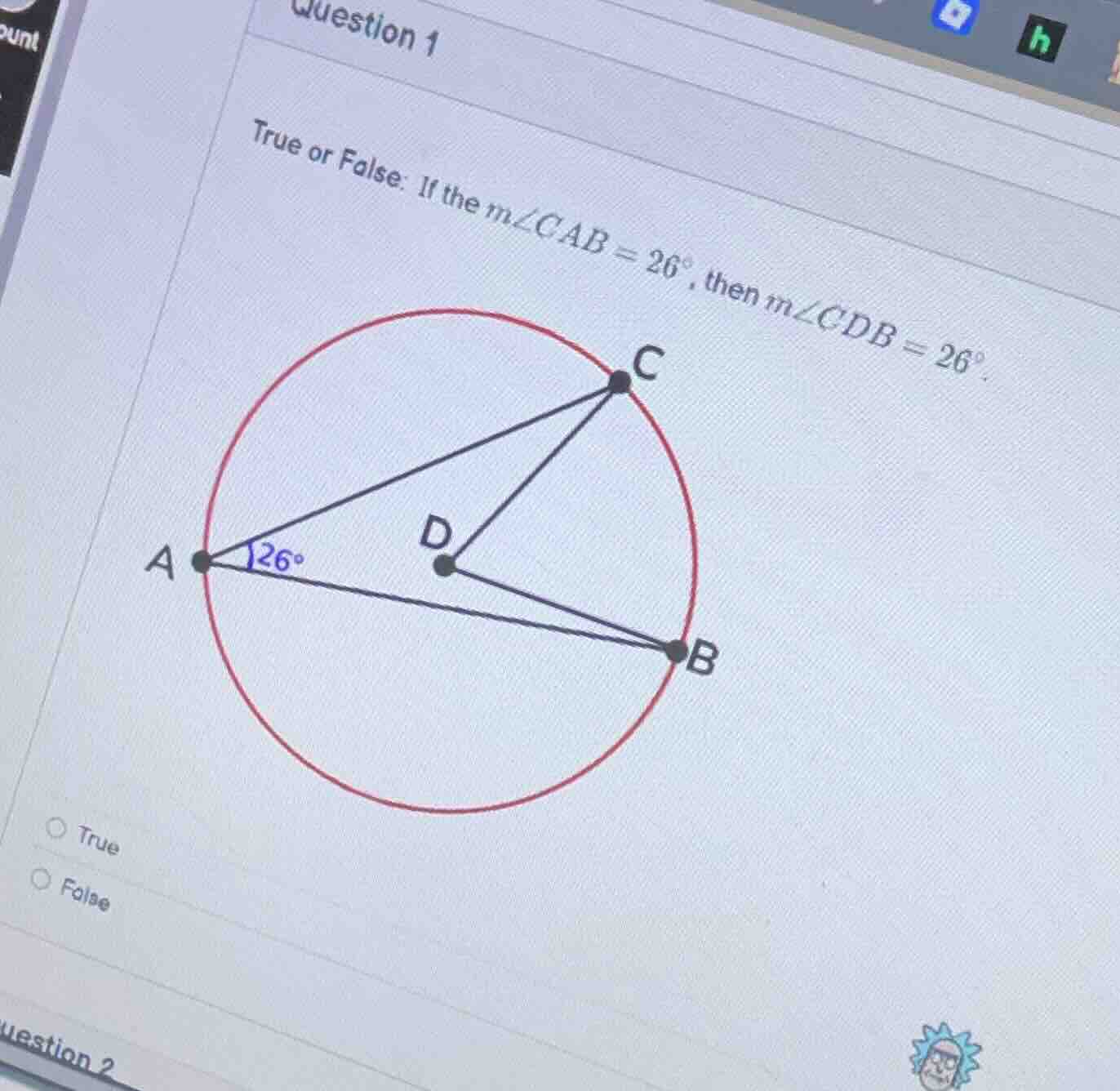 question 1 true or false: if the ( mangle cab = 26^circ ), then ( mangl…