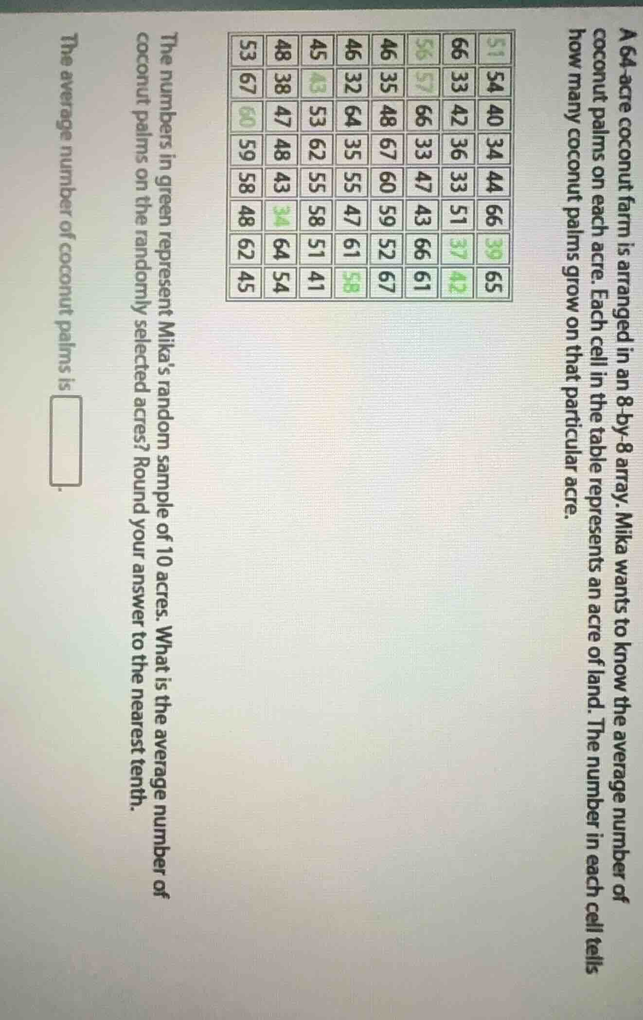 a 64 - acre coconut farm is arranged in an 8 - by - 8 array. mika wants…