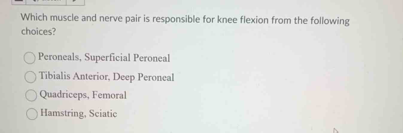 which muscle and nerve pair is responsible for knee flexion from the fo…