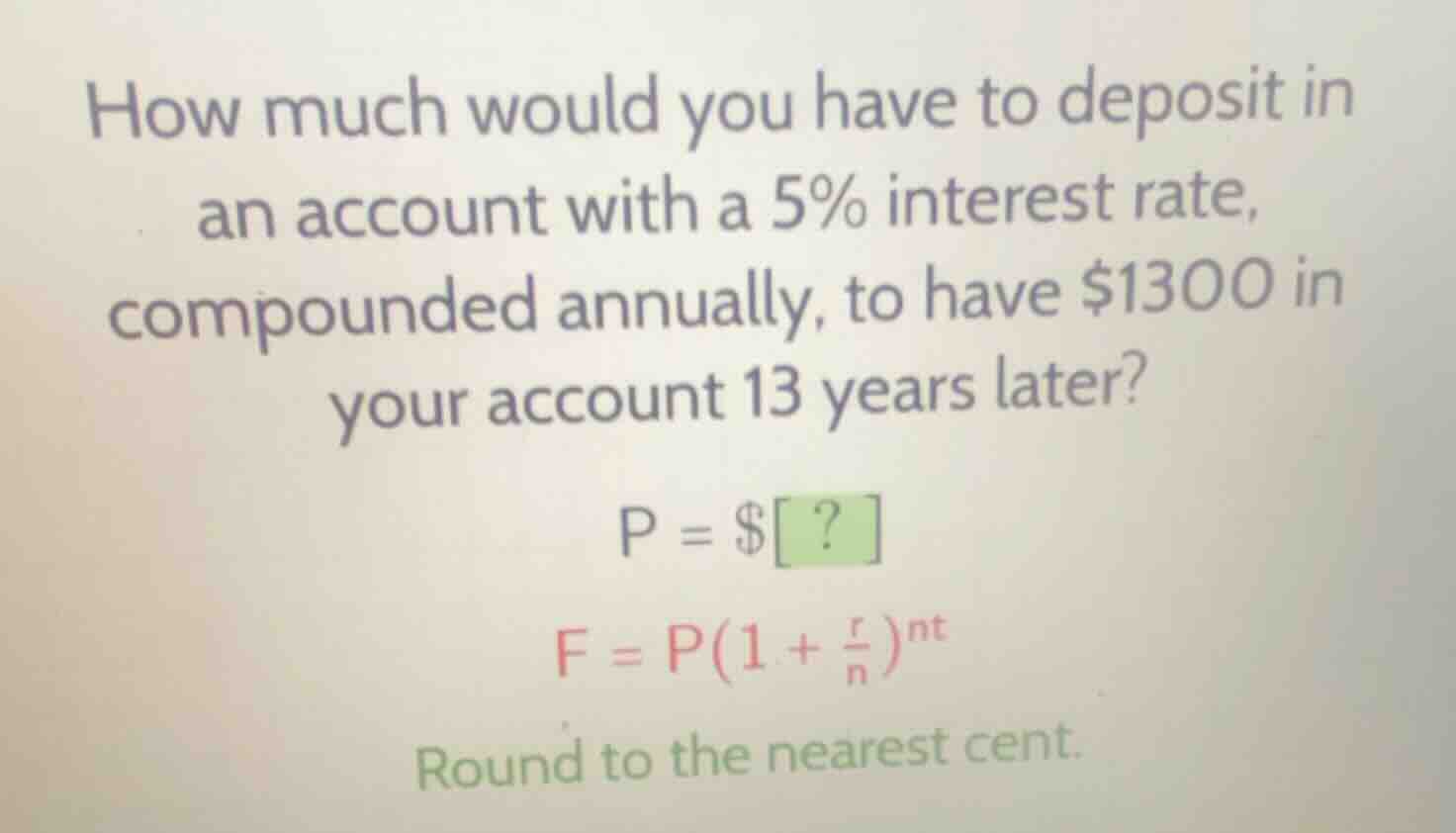 how much would you have to deposit in an account with a 5% interest rat…