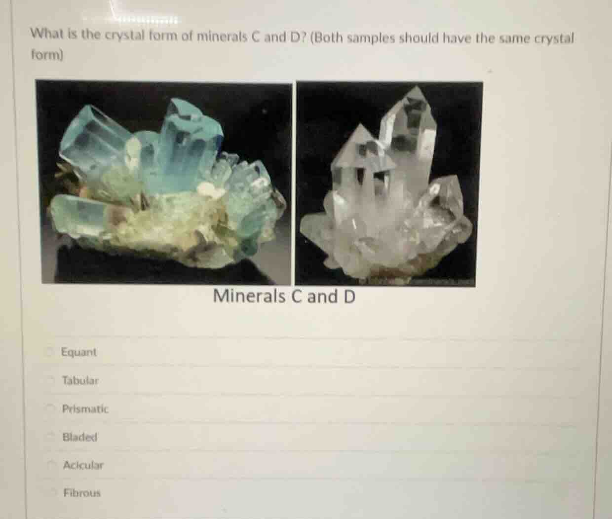 what is the crystal form of minerals c and d? (both samples should have…