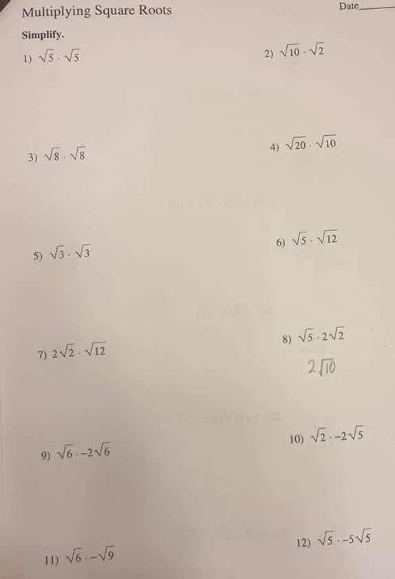 multiplying square roots date simplify. 1) \\(sqrt{5} cdot sqrt{5}\\) \…