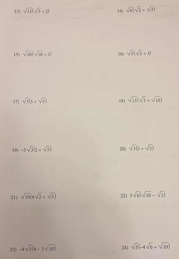13) $sqrt{15}(sqrt{3} + 2)$ 14) $sqrt{6}(sqrt{2} + sqrt{3})$ 15) $sqrt{…