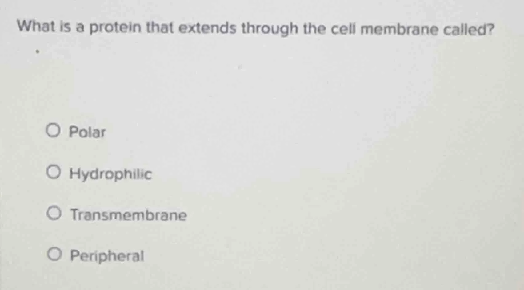 what is a protein that extends through the cell membrane called? - pola…