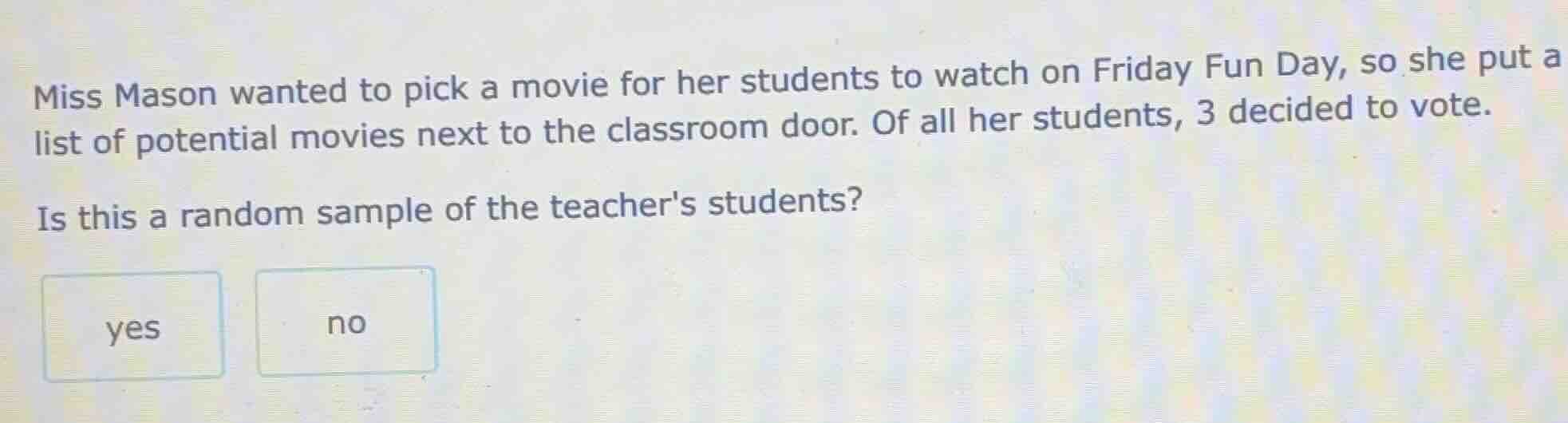 miss mason wanted to pick a movie for her students to watch on friday f…