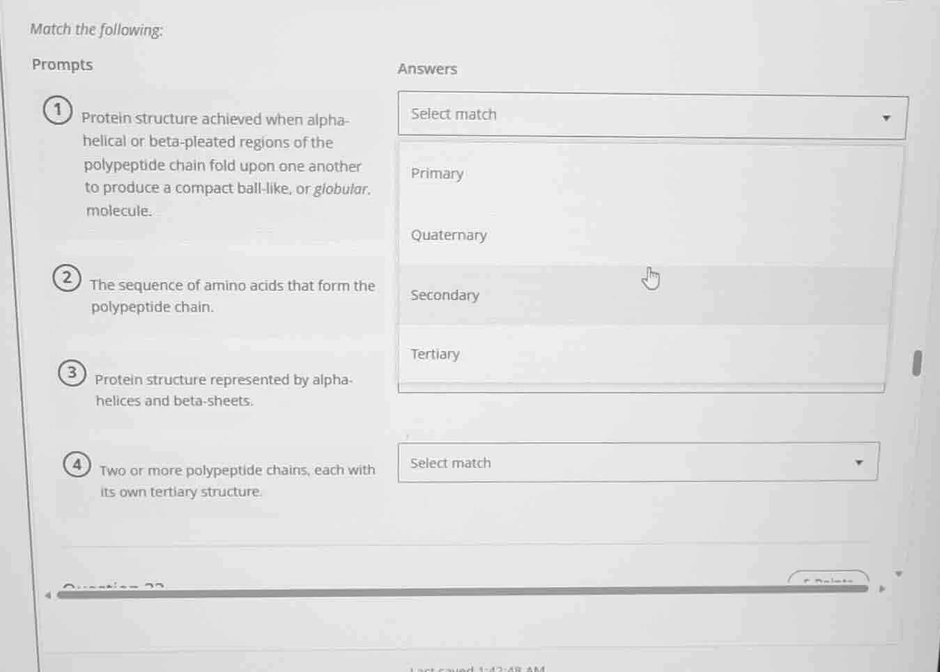 match the following: prompts 1 protein structure achieved when alpha-he…