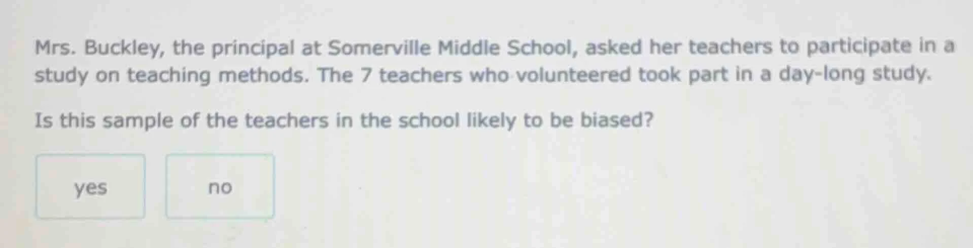 mrs. buckley, the principal at somerville middle school, asked her teac…