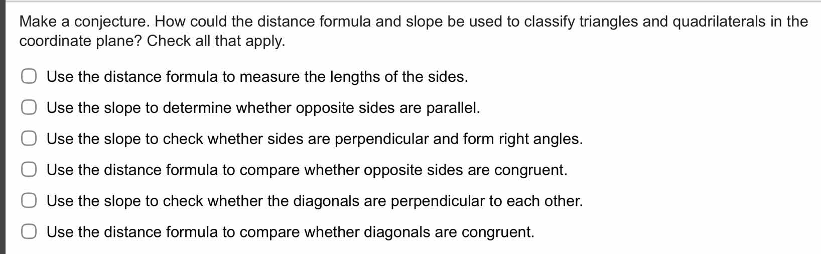 make a conjecture. how could the distance formula and slope be used to …