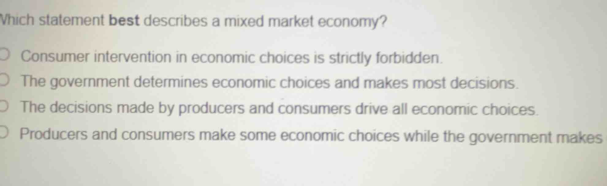 which statement best describes a mixed market economy? consumer interve…