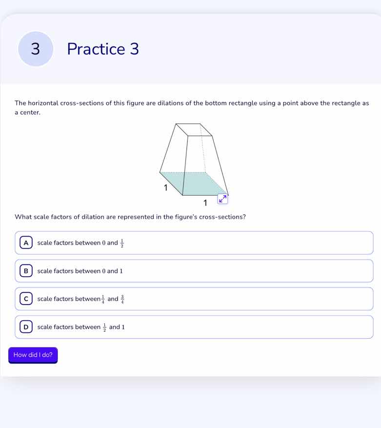 practice 3 the horizontal cross - sections of this figure are dilations…