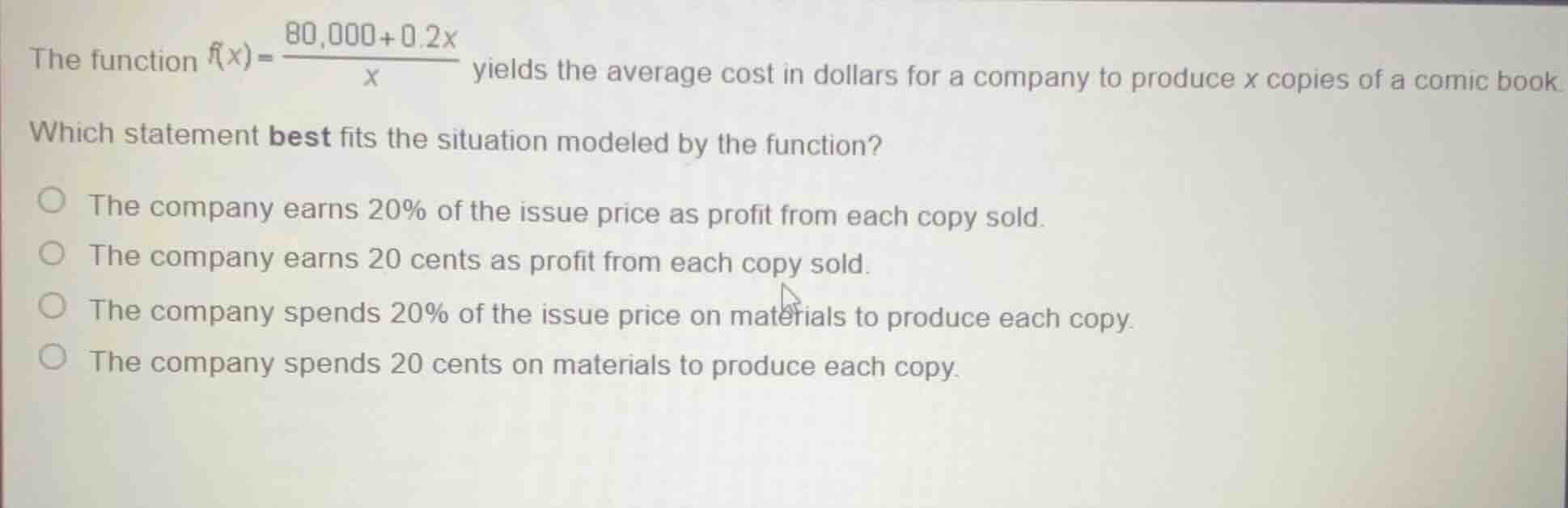 the function $f(x)=\frac{80,000 + 0.2x}{x}$ yields the average cost in …