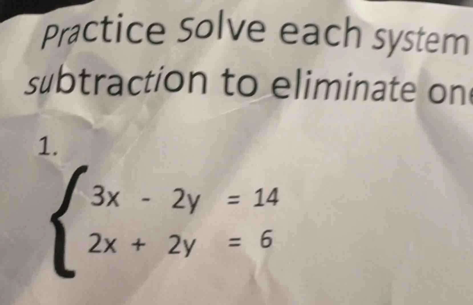 practice solve each system subtraction to eliminate one 1. \\(\\begin{c…