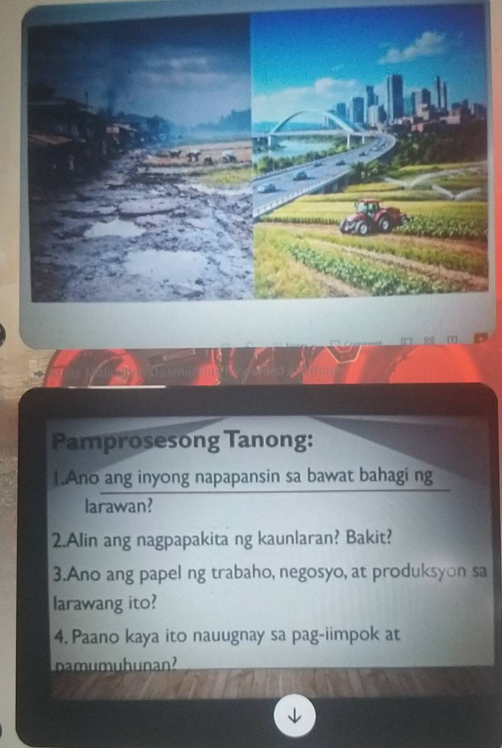 pamprosesong tanong: 1.ano ang inyong napapansin sa bawat bahagi ng lar…