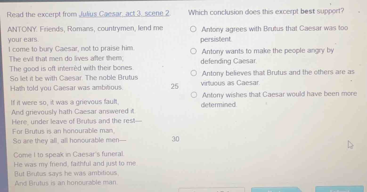 read the excerpt from julius caesar, act 3, scene 2.antony. friends, ro…