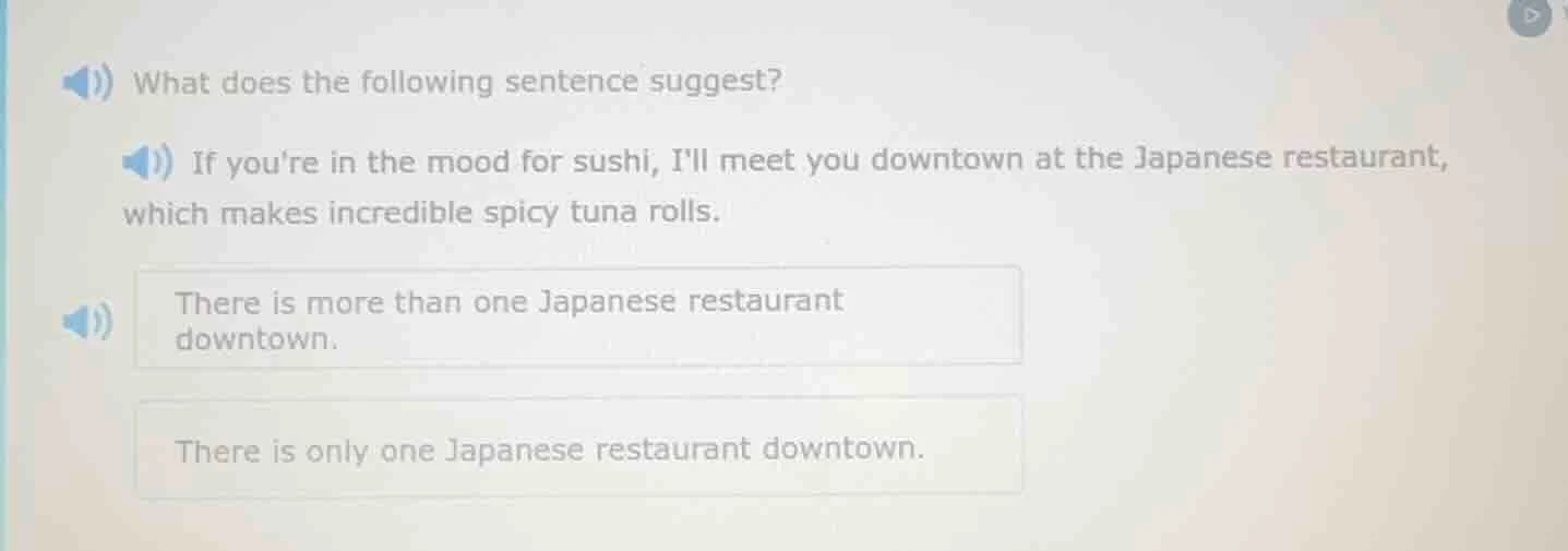 what does the following sentence suggest? if youre in the mood for sush…