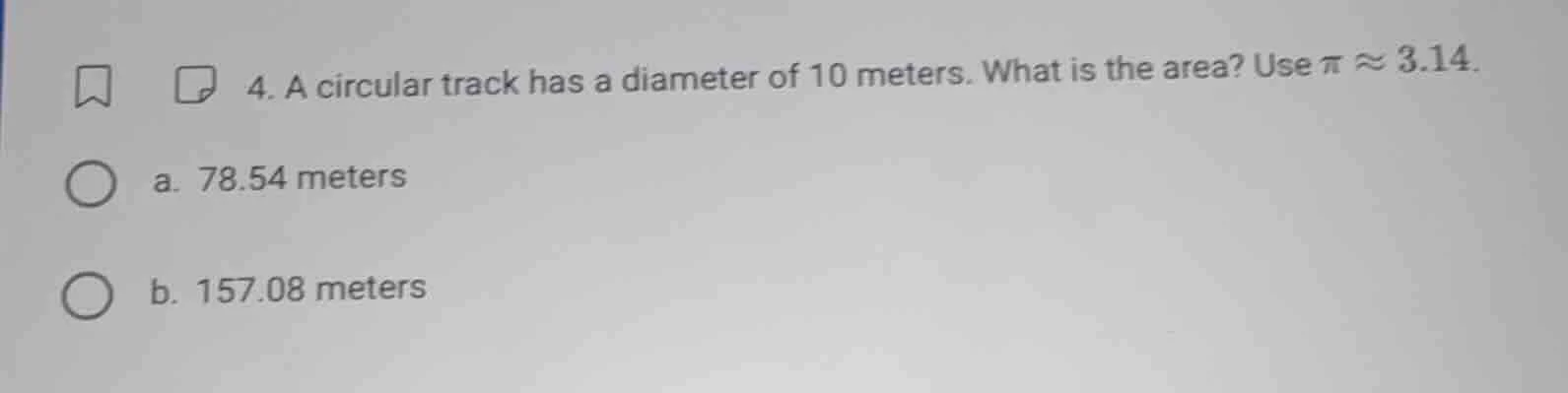 4. a circular track has a diameter of 10 meters. what is the area? use …