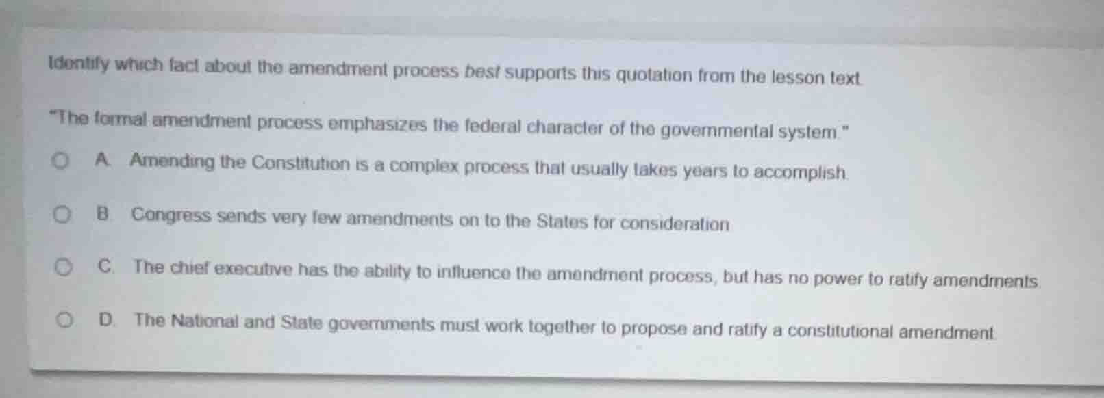 identify which fact about the amendment process best supports this quot…