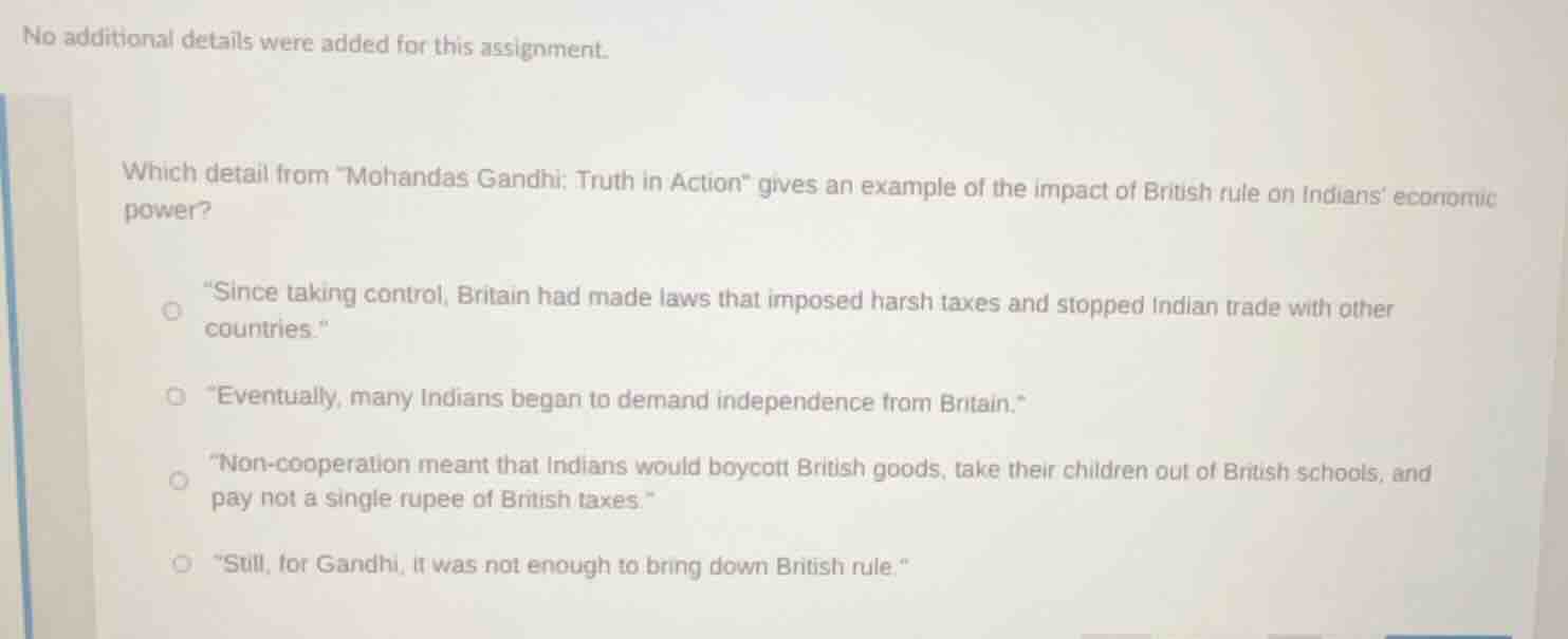 which detail from \mohandas gandhi: truth in action\ gives an example o…