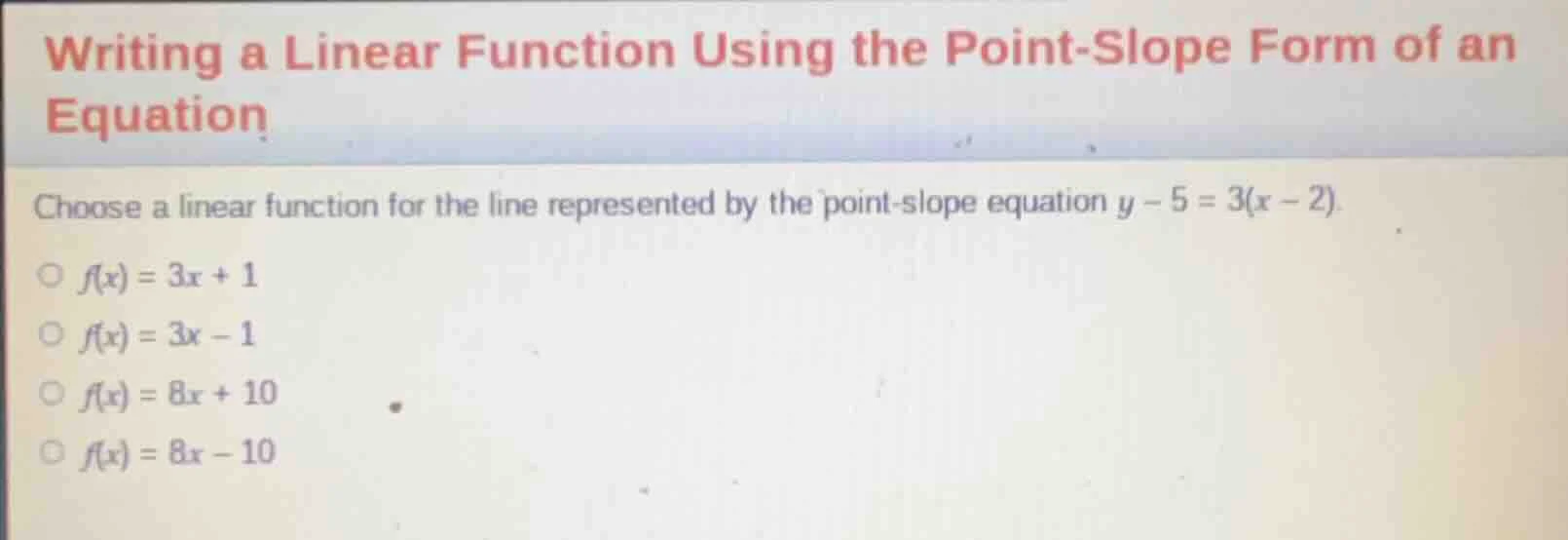 writing a linear function using the point - slope form of an equation c…