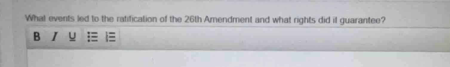 what events led to the ratification of the 26th amendment and what righ…