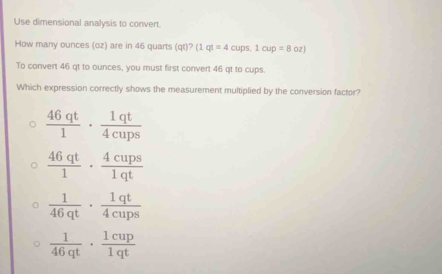 use dimensional analysis to convert. how many ounces (oz) are in 46 qua…