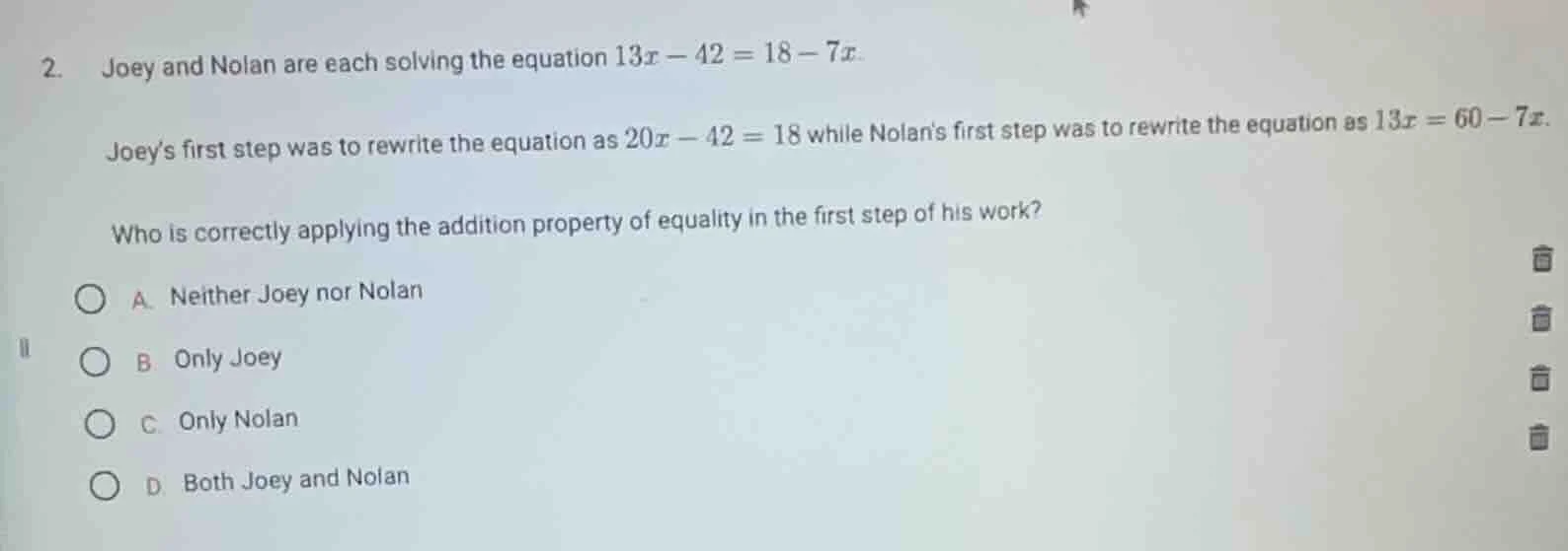 2. joey and nolan are each solving the equation $13x - 42 = 18 - 7x$. j…
