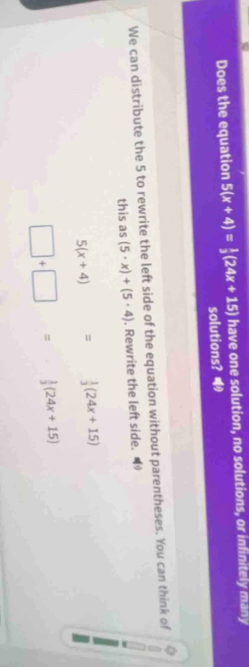 does the equation 5(x + 4) = \\frac{1}{3}(24x + 15) have one solution, …