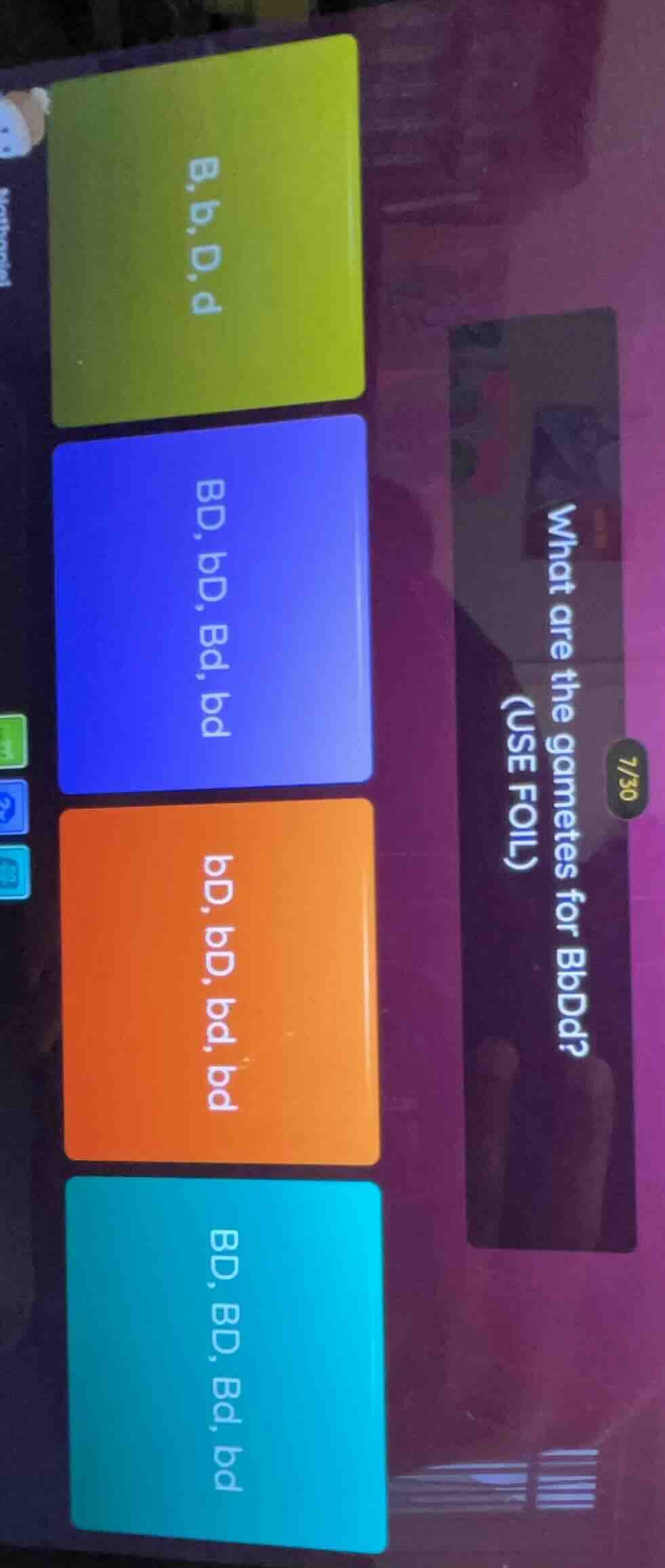 what are the gametes for bbdd? (use foil) options: 8. b, d, d bd, bd, b…