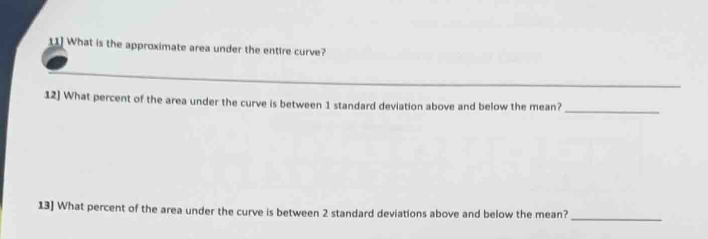 11 what is the approximate area under the entire curve? 12 what percent…