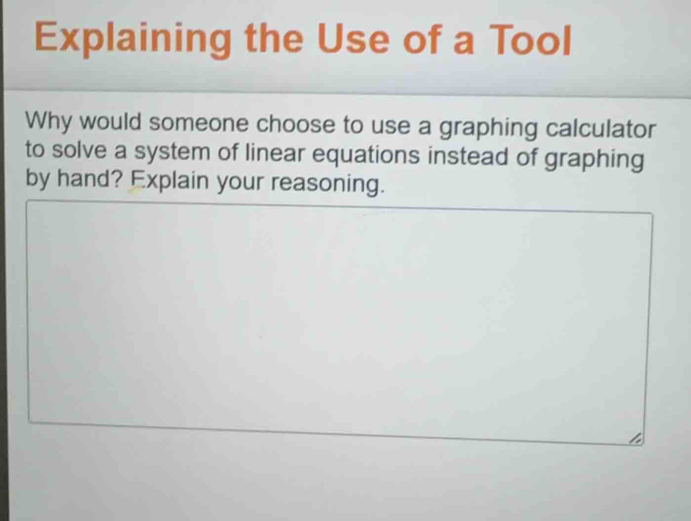 explaining the use of a tool why would someone choose to use a graphing…