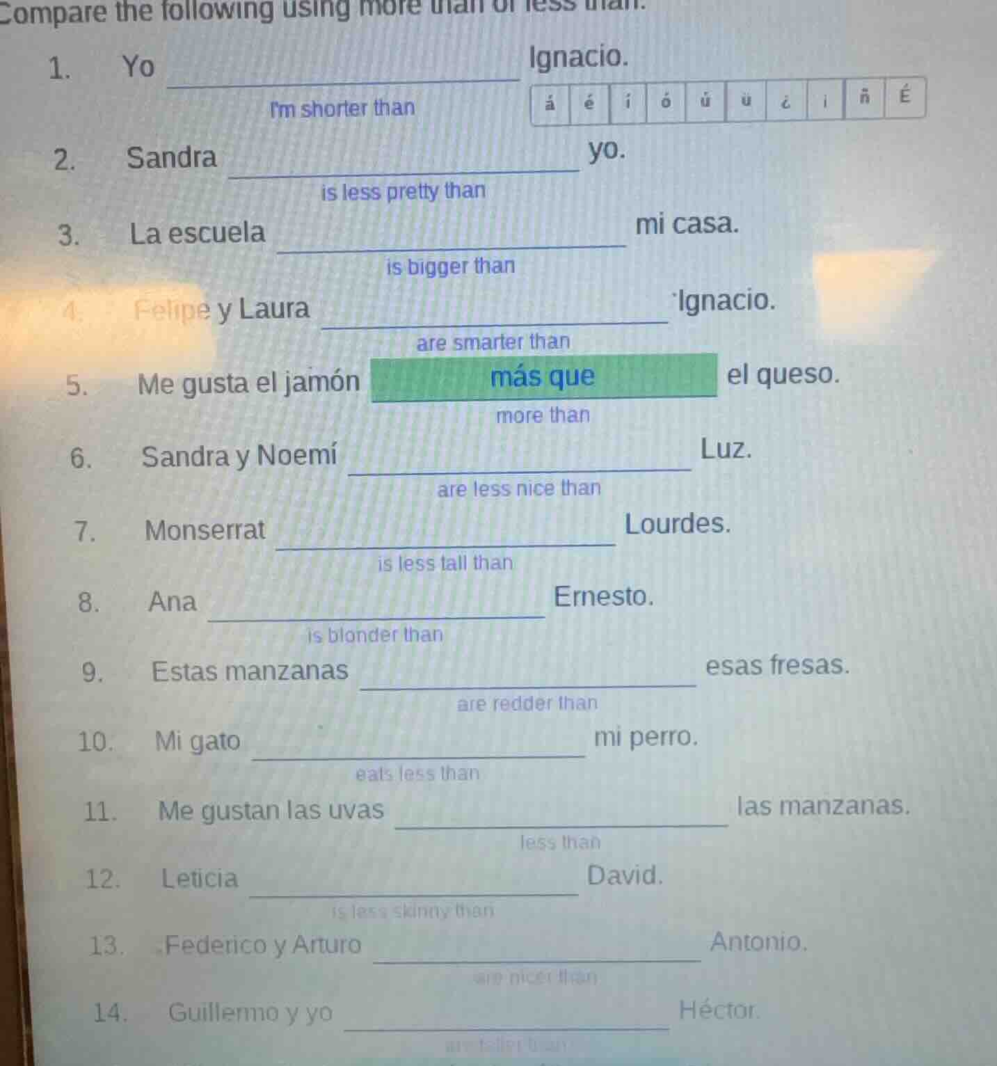 compare the following using more than or less than. 1. yo ______ ignaci…