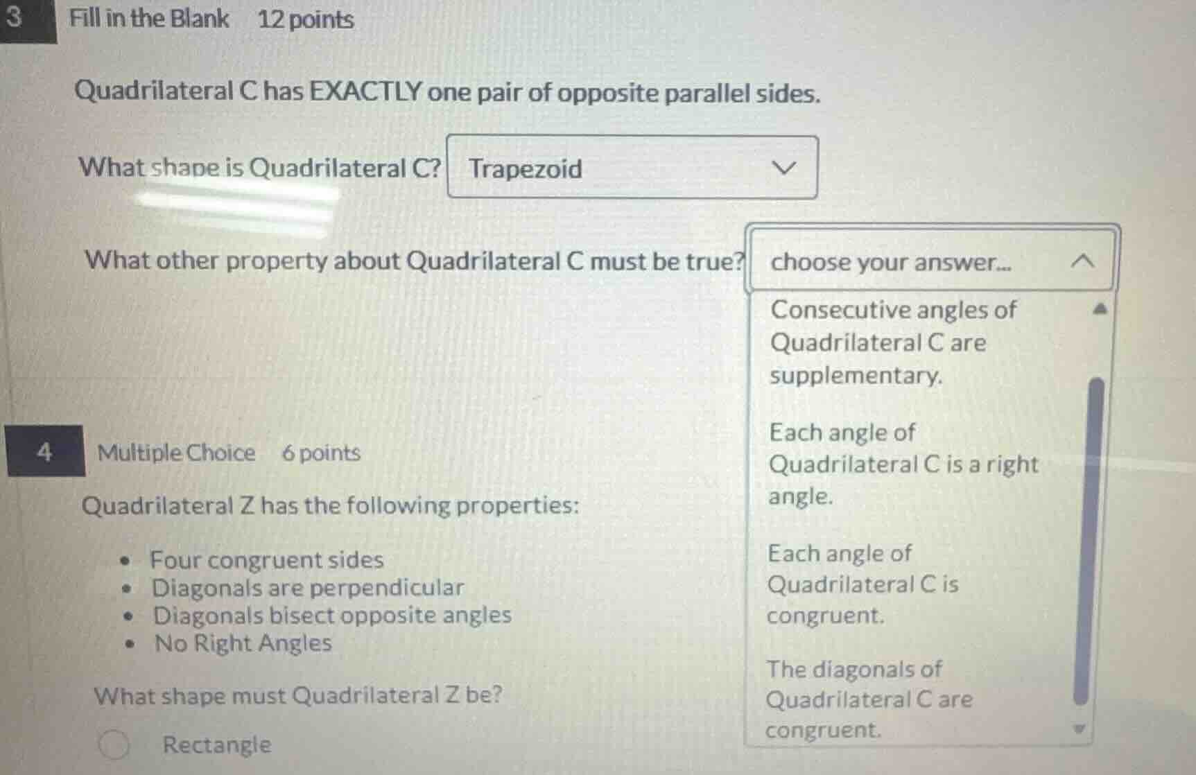 3 fill in the blank 12 points quadrilateral c has exactly one pair of o…