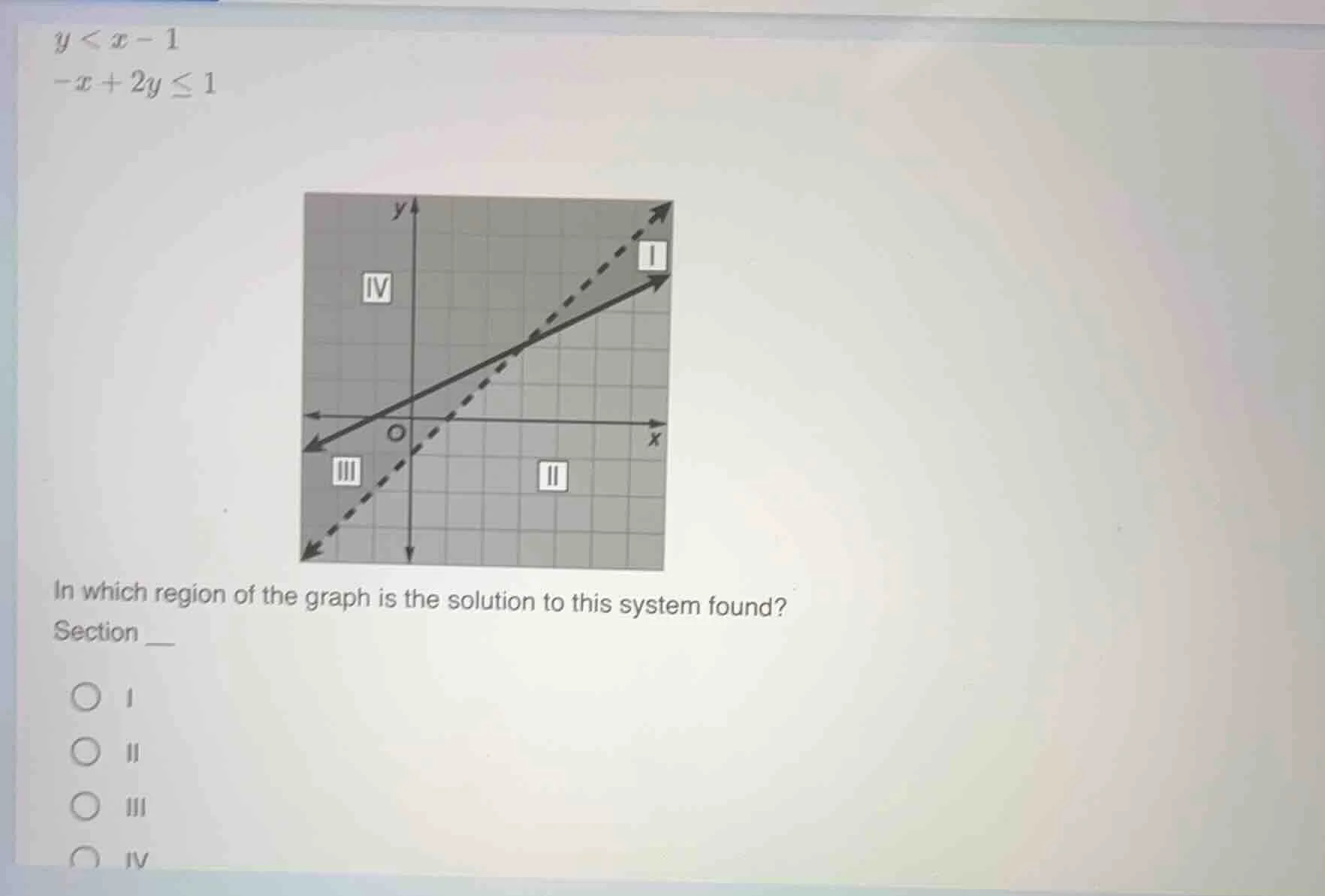 y < x - 1\ -x + 2y \\leq 1\ in which region of the graph is the solutio…