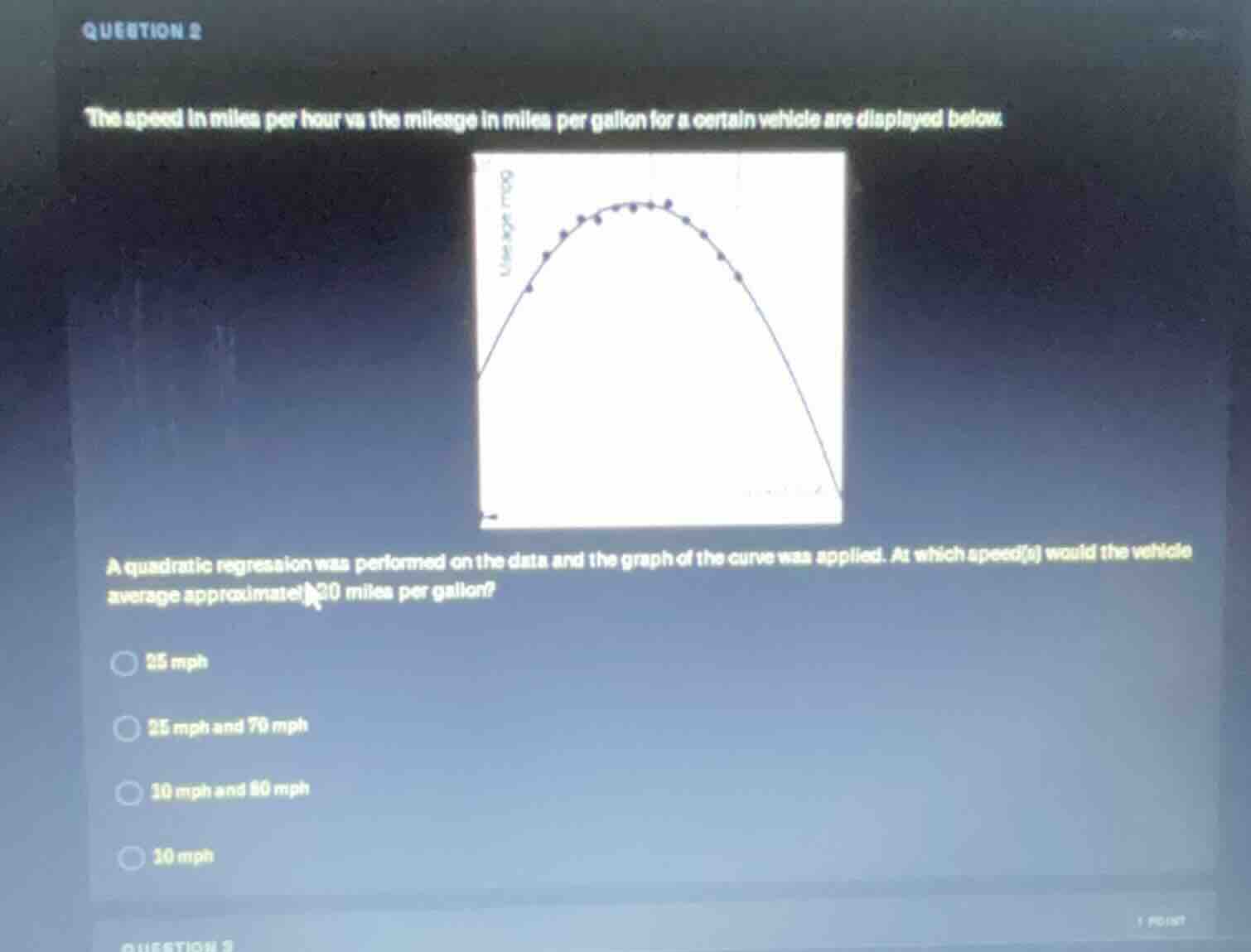 question 2 the speed in miles per hour vs the mileage in miles per gall…