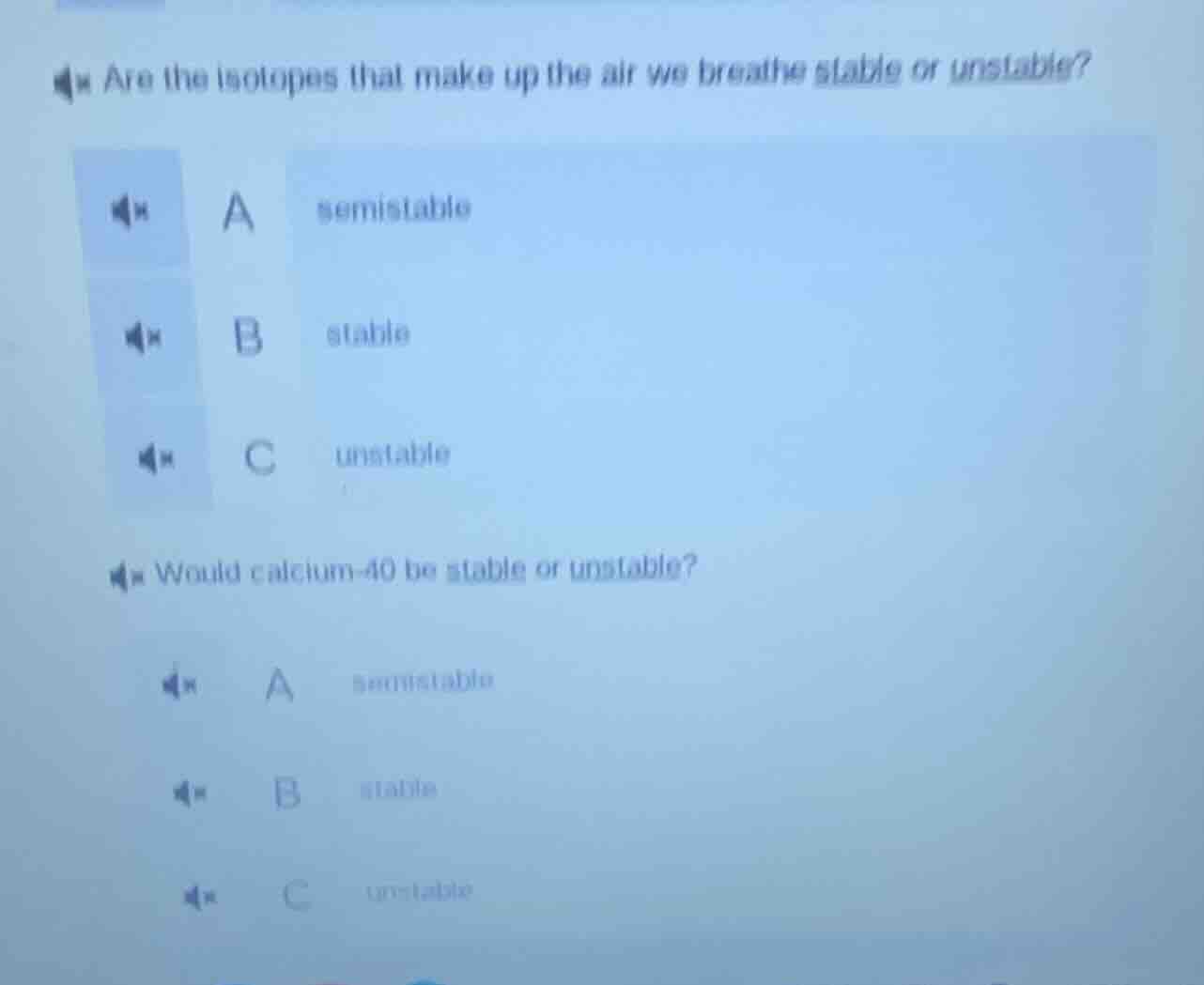 are the isotopes that make up the air we breathe stable or unstable? a …