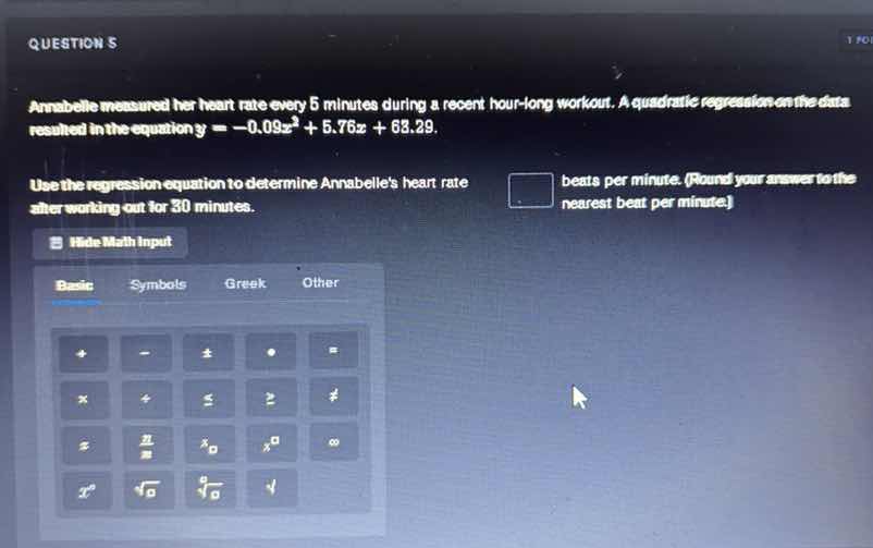question 5 annabelle measured her heart rate every 5 minutes during a r…