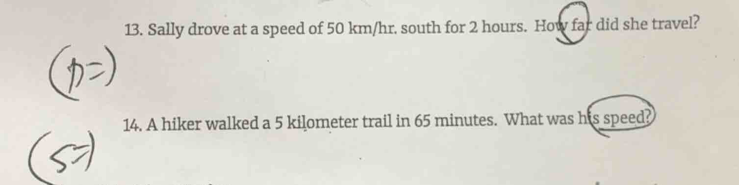 13. sally drove at a speed of 50 km/hr. south for 2 hours. how far did …