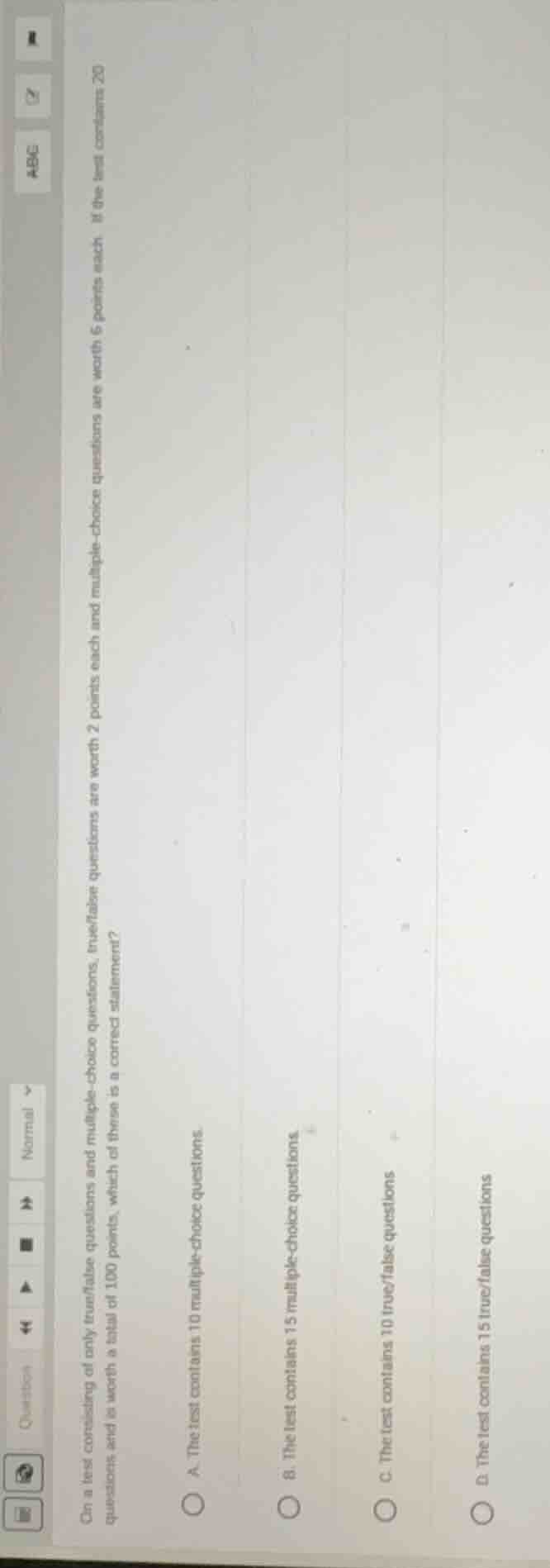 on a test consisting of only true/false questions and multiple - choice…