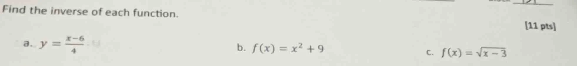 find the inverse of each function. a. $y = \\frac{x - 6}{4}$ b. $f(x) =…